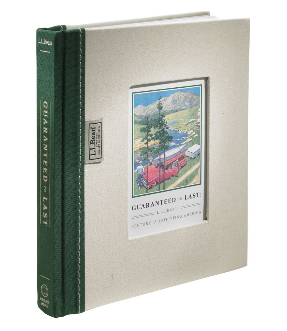 Guaranteed to Last: L.L.Bean's Century of Outfitting America, by Jim Gorman | L.L.Bean sale